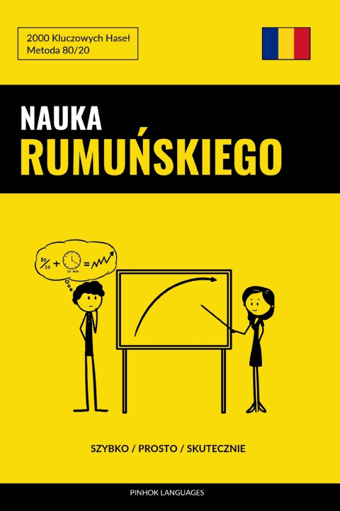 Książka Nauka Rumuńskiego - Szybko / Prosto / Skutecznie Pinhok Languages