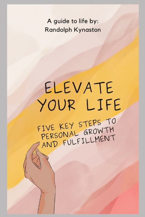 Knjiga Elevate Your Life Randolph Kynaston
