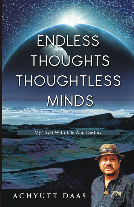 Kniha ENDLESS THOUGHTS THOUGHTLESS MINDS Achyutt Daas