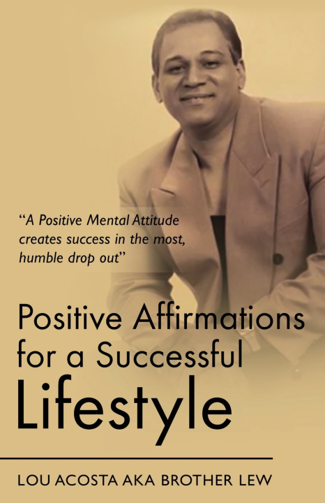 Boek Positive Affirmations for a Successful Lifestyle Lou Acosta