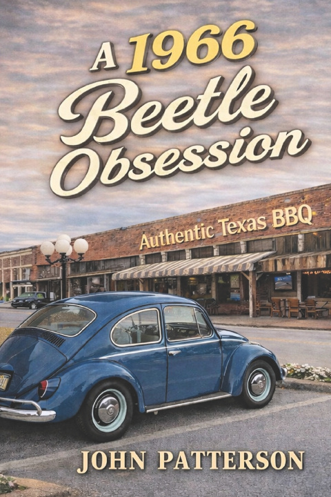 Kniha A 1966 Beetle Obsession John Patterson