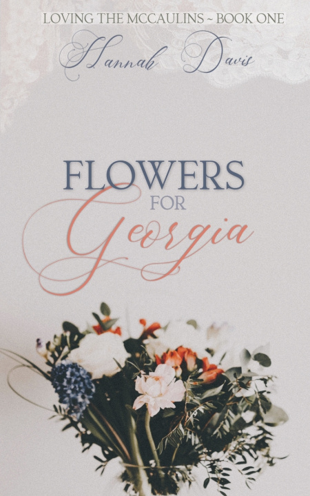 Knjiga Flowers For Georgia Hannah Davis