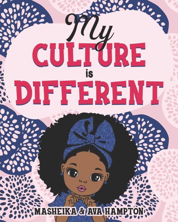 Kniha My Culture is Different Ava A. Hampton