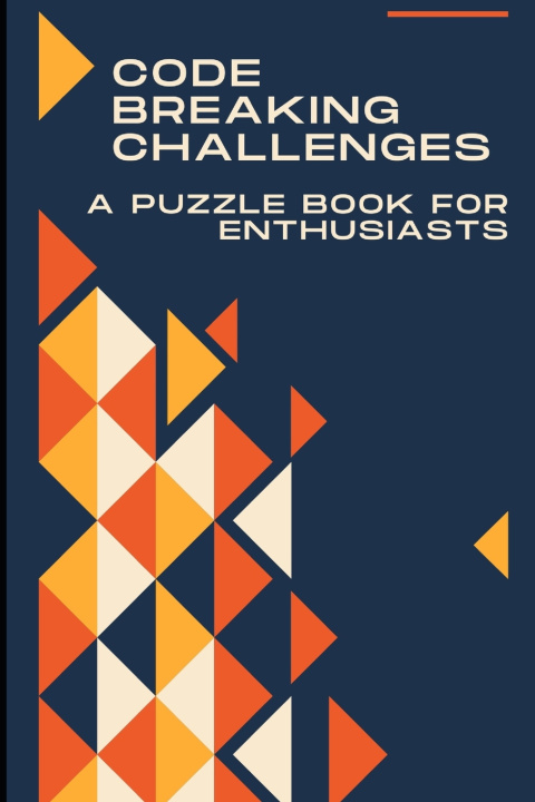 Knjiga Code-Breaking Challenges Hunter Steele