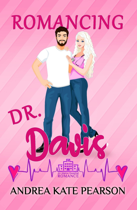 Kniha Romancing Dr. Davis Andrea Kate Pearson