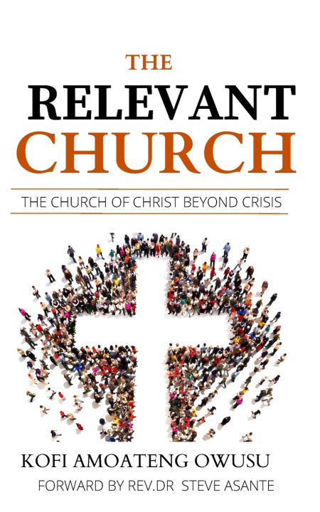 Knjiga THE RELEVANT CHURCH KOFI AMOATENG OWUSU