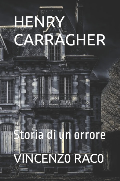 Knjiga Henry Carragher Vincenzo Raco
