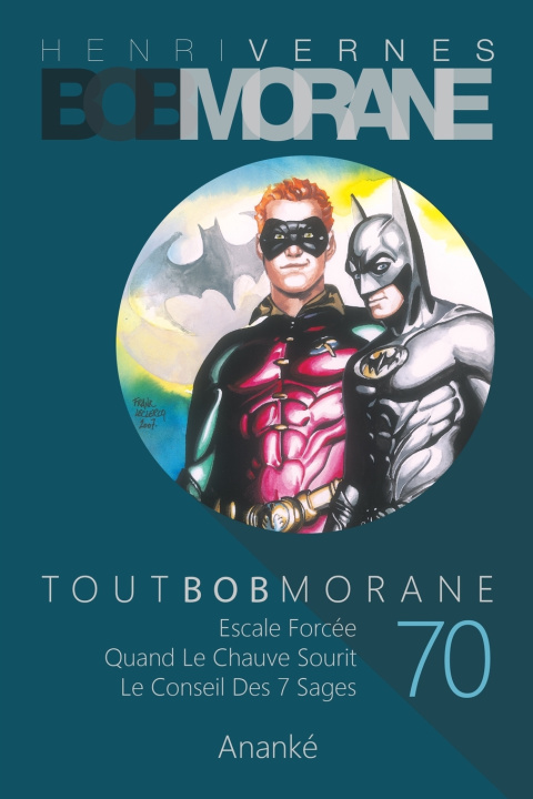 Kniha TOUT BOB MORANE/70 Henri Vernes