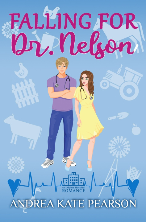 Kniha Falling for Dr. Nelson Andrea Kate Pearson