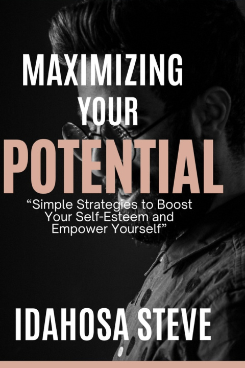 Kniha Maximizing Your Potential Idahosa Steve
