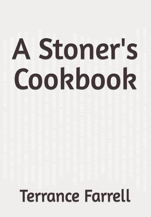 Kniha A Stoner's Cookbook Terrance Farrell