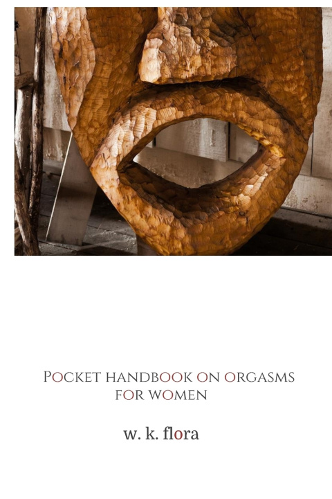 Knjiga Pocket Handbook on Orgasms for Women W.K Flora
