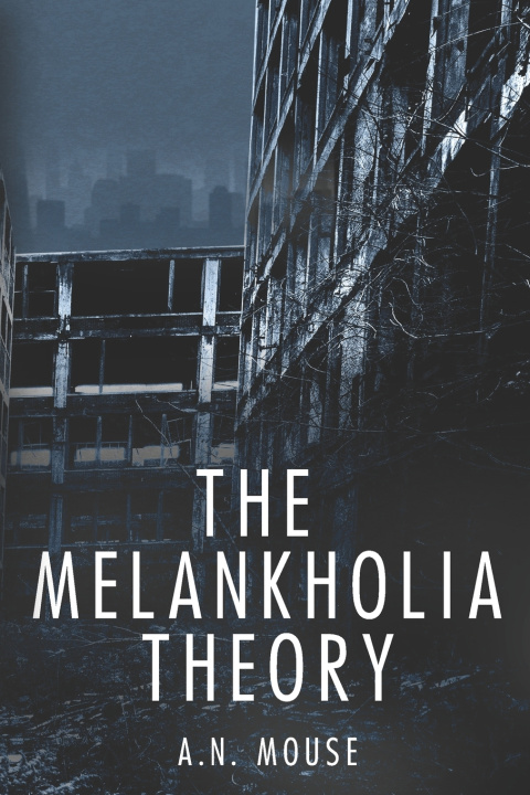Kniha The Melankholia Theory A. N. Mouse