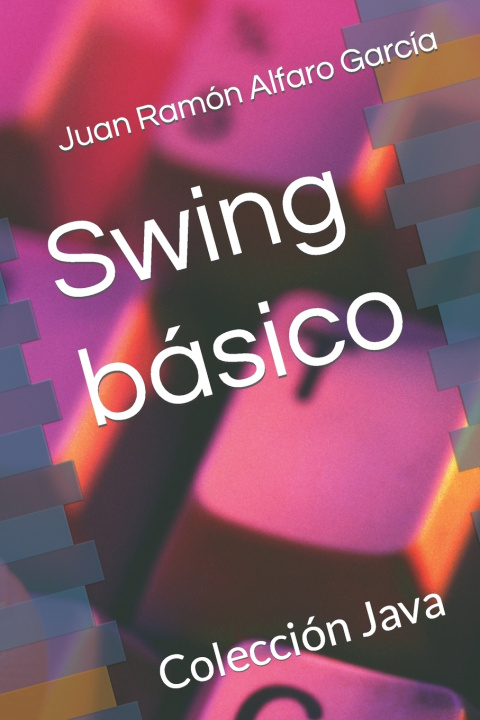 Knjiga Swing básico Juan Ramón Alfaro García
