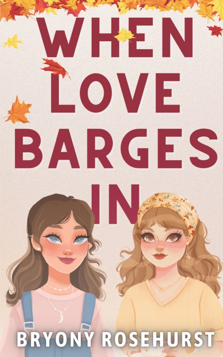 Kniha When Love Barges In Bryony Rosehurst