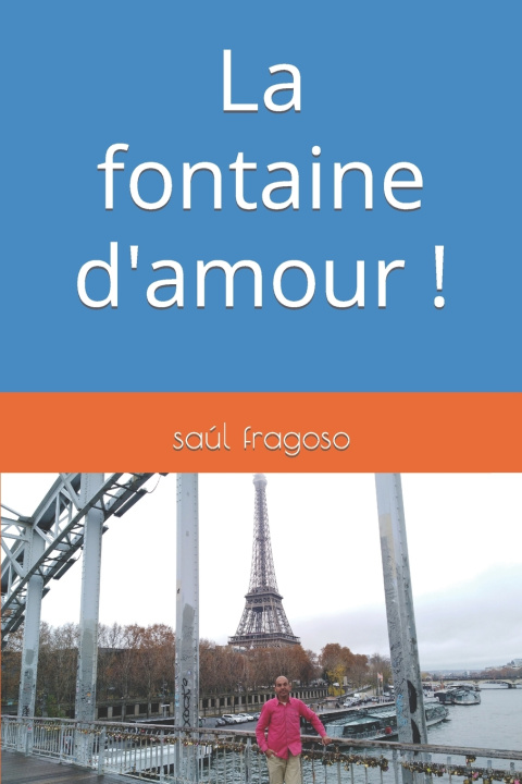 Book La fontaine d'amour ! saúl fragoso