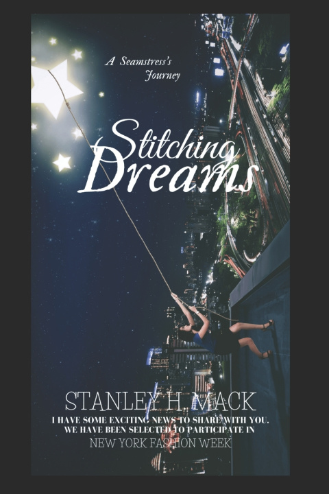 Kniha Stitching Dreams Stanley H. Mack