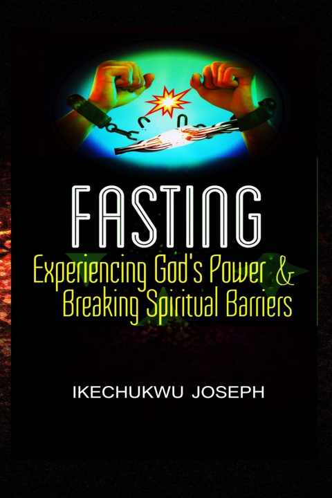 Kniha Fasting Ikechukwu Joseph