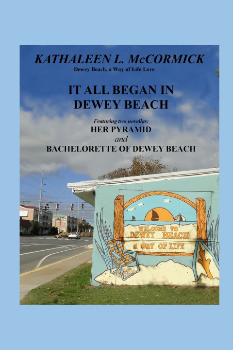 Knjiga It All Began in Dewey Beach Kathaleen L McCormick