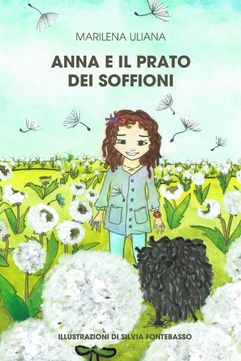 Kniha Anna e il prato dei soffioni Marilena Uliana