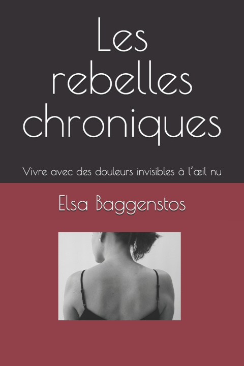 Livro Les rebelles chroniques Elsa Baggenstos