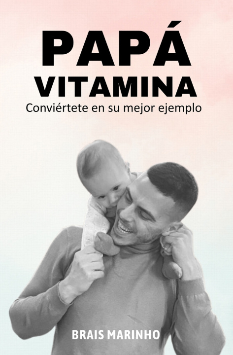 Kniha Papá vitamina Brais Marinho