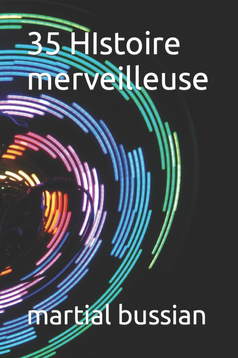 Knjiga 35 HIstoire merveilleuse martial bussian