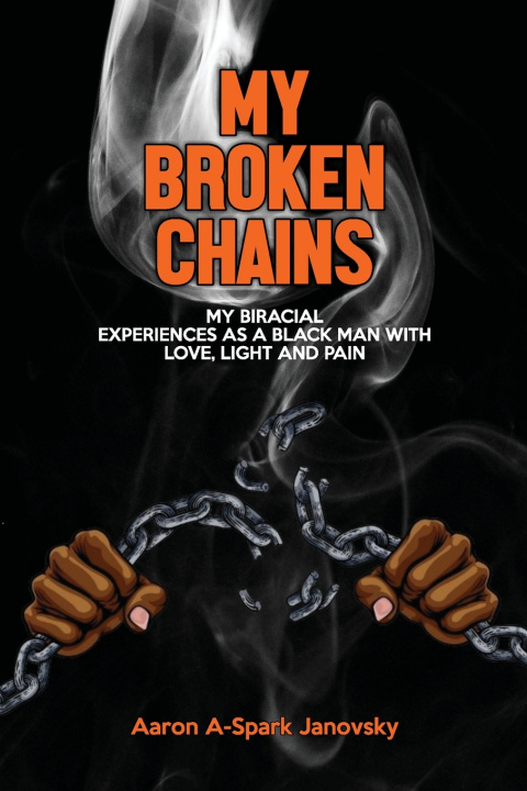 Kniha My Broken Chains Aaron Janovsky