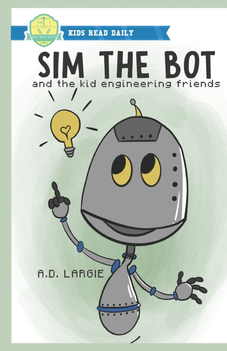 Kniha Sim The Bot A.D. Largie
