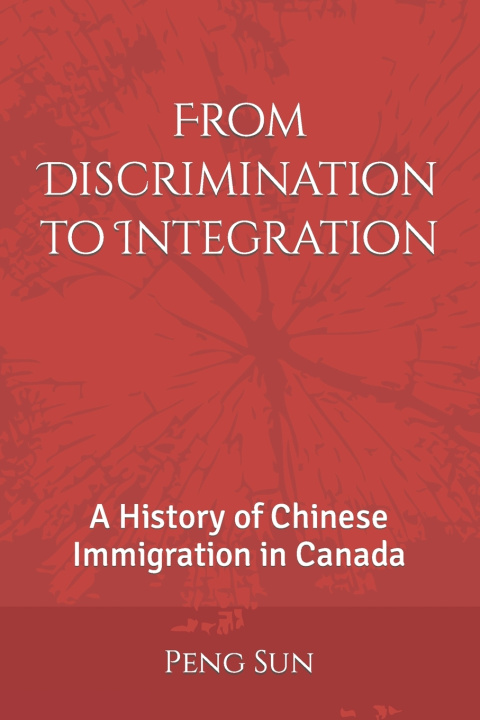 Knjiga From Discrimination to Integration Peng Sun