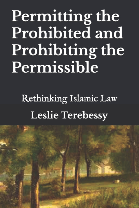 Boek Permitting the Prohibited and Prohibiting the Permissible Leslie Terebessy