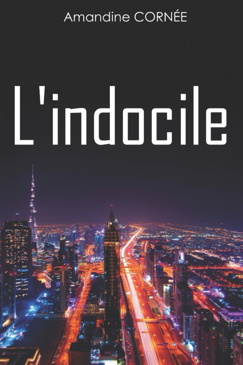Kniha L'indocile Amandine Cornée-Catelin