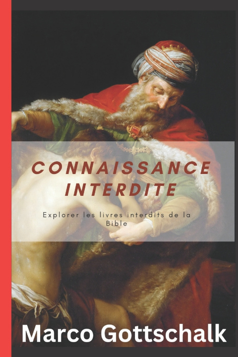 Kniha connaissance interdite Marco Gottschalk