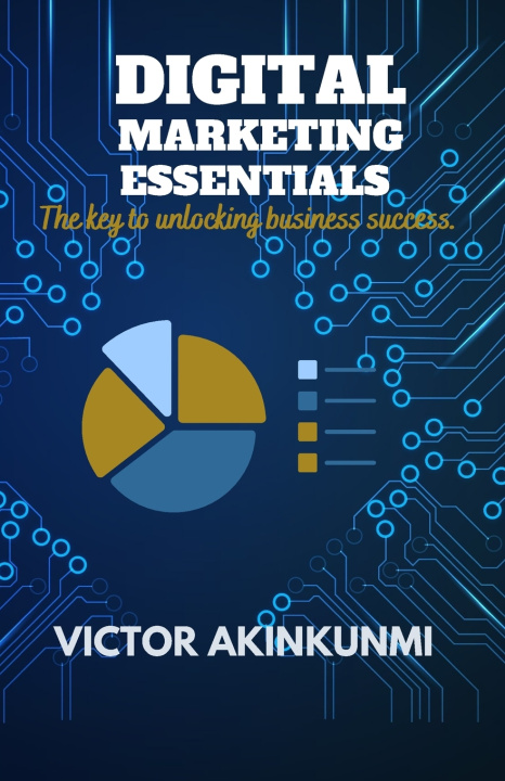 Kniha Digital Marketing Essentials Victor Akinkunmi