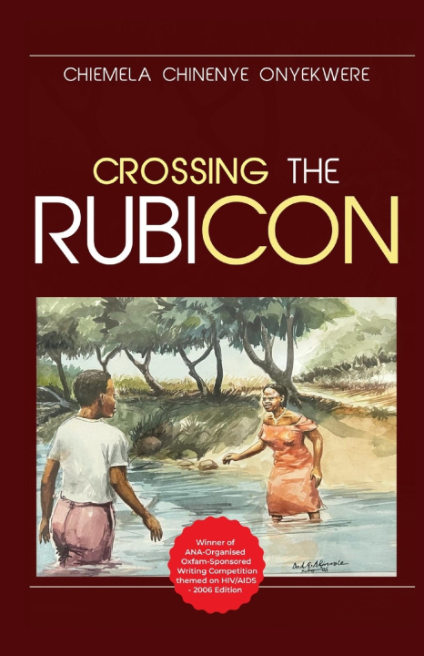 Kniha Crossing The Rubicon Chiemela Chinenye Onyenkwere