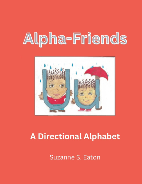 Kniha Alpha-Friends Suzanne S Eaton