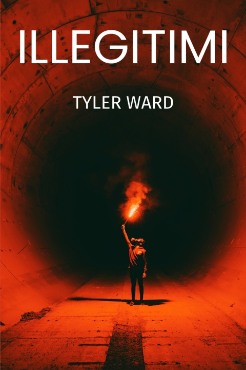 Knjiga illegitimi Tyler Scott Ward