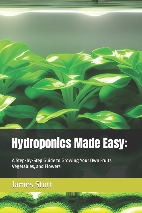 Kniha Hydroponics Made Easy James Stott