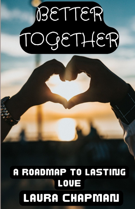 Knjiga BETTER TOGETHER LAURA CHAPMAN