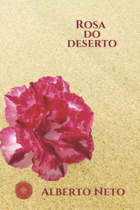 Knjiga Rosa do Deserto Alberto Neto