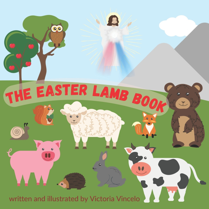 Kniha The Easter Lamb Book Victoria Vincelo