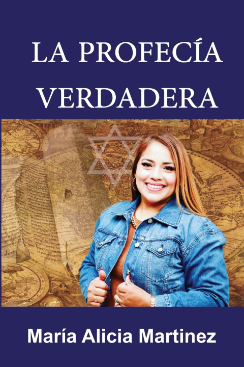 Kniha La Profecía Verdadera María Alicia Martinez