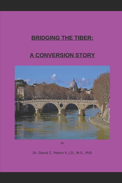Kniha Bridging the Tiber Dave C. Peters II