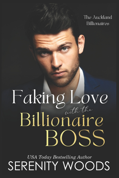 Kniha Faking Love with the Billionaire Boss Serenity Woods
