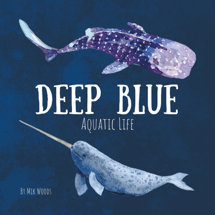 Kniha Deep Blue Mik Woods