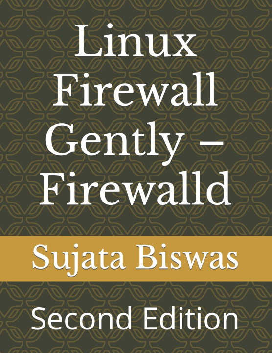 Kniha Linux Firewall Gently - Firewalld Sujata Biswas