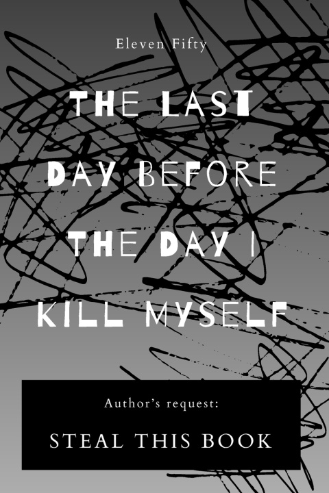 Kniha The Last Day Before the Day I Kill Myself Eleven Fifty
