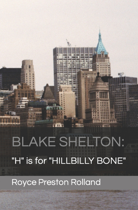 Kniha BLAKE SHELTON Royce Preston Rolland