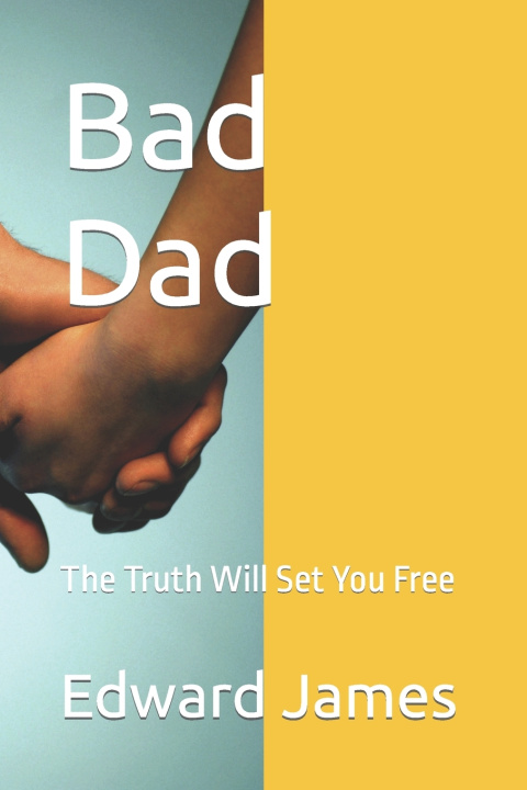Kniha Bad Dad Edward James
