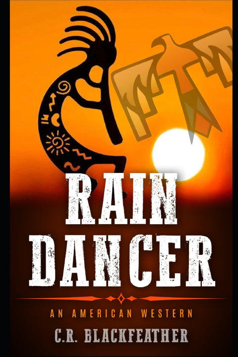 Kniha Rain Dancer C.R. Blackfeather